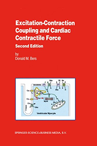 Excitation-Contraction Coupling and Cardiac Contractile Force (Developments in Cardiovascular Medicine Book 237)