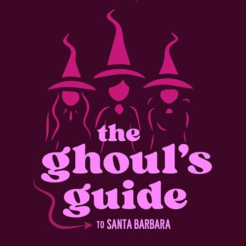 『The Ghoul’s Guide to Santa Barbara』のカバーアート