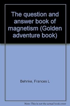 Unknown Binding The question and answer book of magnetism (Golden adventure book) Book