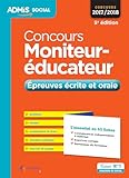  Concours Moniteur-éducateur - Épreuves écrite et orale - L\'essentiel en 45 fiches: Concours 2017-2018