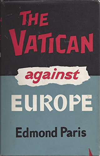 The Vatican against Europe B0007J5CGG Book Cover