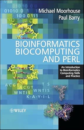 Bioinformatics, Biocomputing and Perl: An Introduction to Bioinformatics Computing Skills and Practice book cover