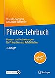lehrbuchsammlung uni wien katalog  Pilates-Lehrbuch: Matten- und Geräteübungen für Prävention und Rehabilitation