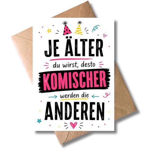 WBdesignz lustige Geburtstagskarte mit Umschlag - Je älter du wirst desto komischer werden die Anderen - Witzige Spaßkarte zum Geburtstag Frauen Männer Freunde - Geschenkkarte mit Humor (DIN A6)