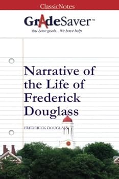 Paperback GradeSaver (TM) ClassicNotes: Narrative of the Life of Frederick Douglass Book