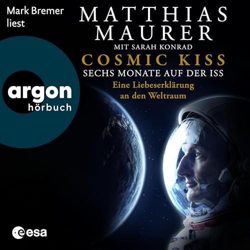 Cosmic Kiss (German edition) : Matthias Maurer, Sarah Konrad episode artwork
