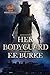 Her Bodyguard: Book 1 in the series Steam! Romance and Rails