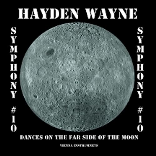 Symphony #10-Dances On The Far Side Of The Moon