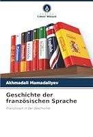 Geschichte der französischen Sprache (German Edition) 6208999634 Book Cover