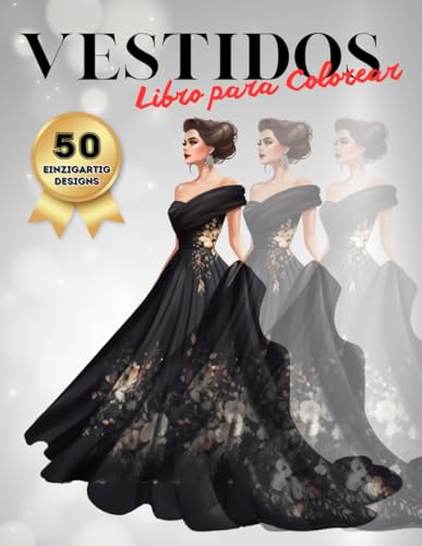 Vestidos Libro para Coloroear: 50 Ilustraciones Únicas de Vestido...