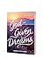 God-Given Dreams: 6 Ways to Live Your Divine Purpose
