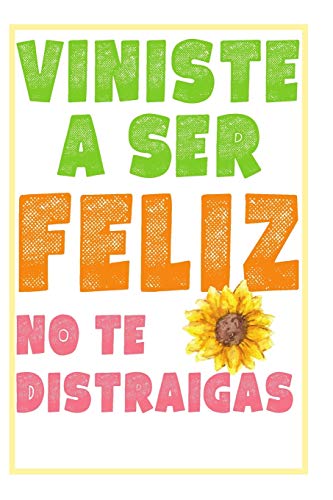Cuaderno Con Mensaje De Reflexión: Cuaderno De Notas - Frase Sobre La Felicidad Y La Vida - Detalle Para Regalar A Hombre O Mujer