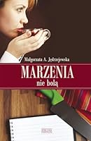 Marzenia nie bola 8377850826 Book Cover
