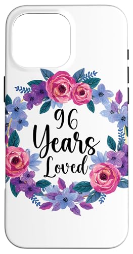 Floral 96 Year Old 96th Birthday Women Funny 96 Years Loved �X�}�z�P�[�X iPhone 16 Pro Max �p