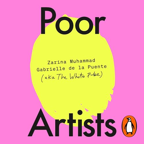 Poor Artists by The White Pube, Gabrielle de la Puente, Zarina Muhammad episode artwork