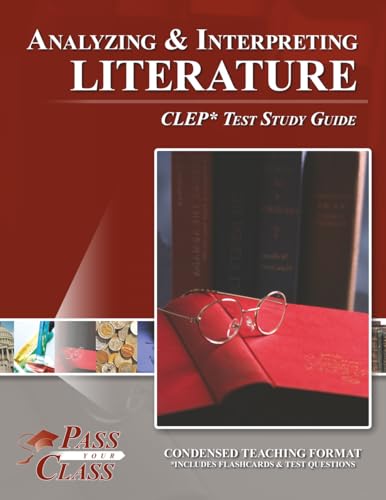 Analyzing and Interpreting Literature CLEP Test Study Guide