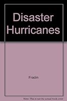 Disaster Hurricanes 0516408526 Book Cover