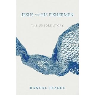 Jesus and His Fishermen Audiobook By Randal Teague cover art