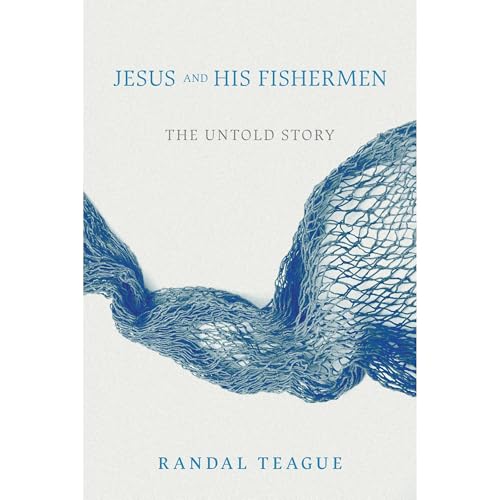 Jesus and His Fishermen Audiobook By Randal Teague cover art