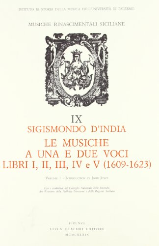 Le Musiche A Una E Due Voci. Libri I, Ii, Iii, Iv E V (1609-1623). Vol. I: Introduction. Vol. Ii: Transcription (2 Voll.)