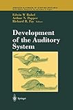 Development of the Auditory System (Springer Handbook of Auditory Research)