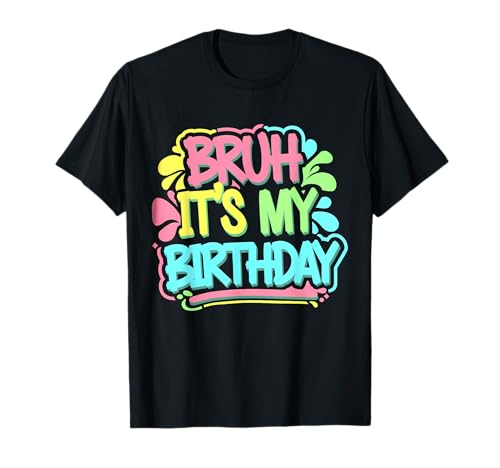 Bruh It's My Birthday Party Splash Party Camiseta