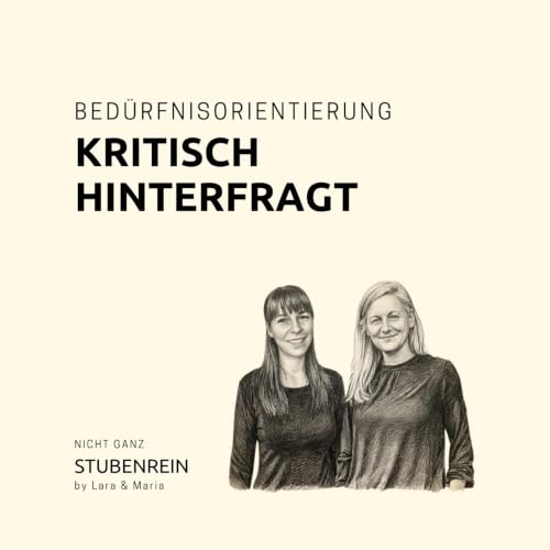 BED&Uuml;RFNISORIENTIERUNG KRITISCH HINTERFRAGT