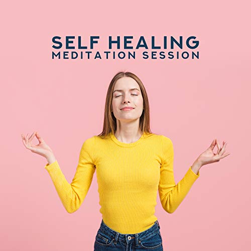 Self Healing Meditation Session Compilation of New Age 2019 Music for