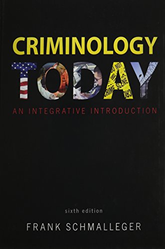 Criminology Today: An Integrative Introduction ... 0133018733 Book Cover