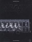 X-Ray: See Through the World Around You by Nick Veasey(2008-10-16)