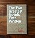 The Two Greatest Novels Ever Written: The Wisdom of The Lord of the Rings and The Brothers Karamazov