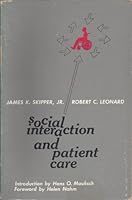 Social Interaction and Patient Care 0397540418 Book Cover