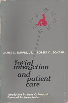 Hardcover Social Interaction and Patient Care Book