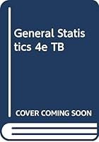 Test Bank to accompany General Statistics, 4e 0471283142 Book Cover