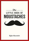 the little book of moustaches (english edition)