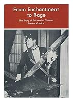 From Enchantment to Rage: The Story of Surrealist Cinema 0838621406 Book Cover
