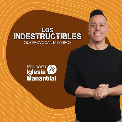 Los indestructibles que provocan milagros | Pastor David Ca&ntilde;as