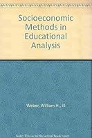 Socioeconomic Methods in Educational Analysis 0807724491 Book Cover