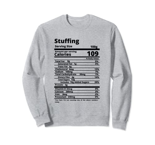 Stuffing Nutrition Facts Food Thanksgiving Halloween Sweatshirt