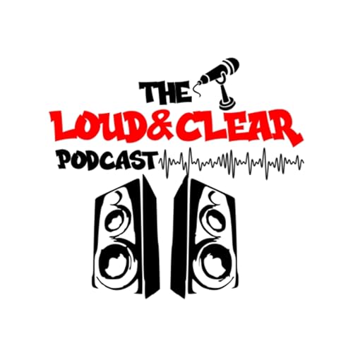 LOUD and Clear Pod🎙️ cover art