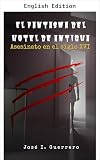  The Ghost of the Antigua Hotel (English Edition)