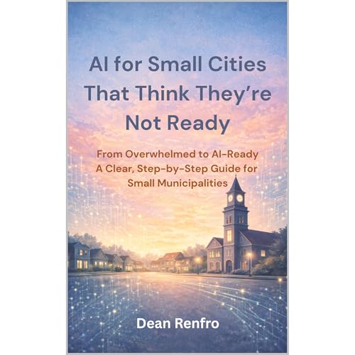 AI for Small Cities That Think They're Not Ready Audiolibro Por Dean Renfro arte de portada