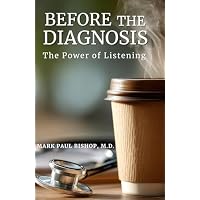 BEFORE THE DIAGNOSIS