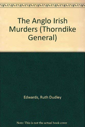 The Anglo-Irish Murders [Large Print] 0786233222 Book Cover