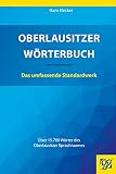  Oberlausitzer Wörterbuch: Das umfassende Standardwerk