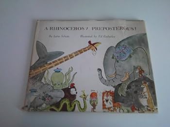 Hardcover A rhinoceros? Preposterous! Book