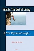 Vitality: A Psychiatrist's Answer to Life's Problems 0875866182 Book Cover