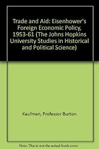 Trade and Aid (The Johns Hopkins University Studies in Historical and Political Science)