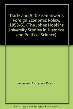Hardcover Trade and Aid (The Johns Hopkins University Studies in Historical and Political Science) Book