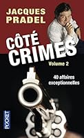 Côté Crimes 2: 40 Affaires Exceptionnelles De La Saison 2 De Café Crimes 2266218727 Book Cover